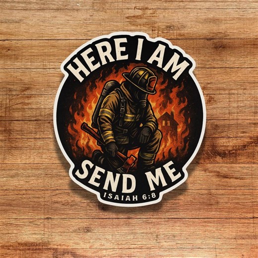 Here I Am Send Me Firefighter Sticker Isaiah 6:8 Christian First Responder Decal Fire Helmet Axe Vinyl Sticker Inspirational Gift - Etsy