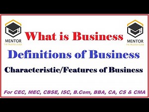 What is Business || Nature of Business || Characteristics & Features of Business || B.Com || BBA