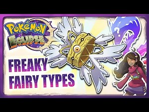 Freaky FAIRY types! - Pokémon Eclipse - Ep. 46