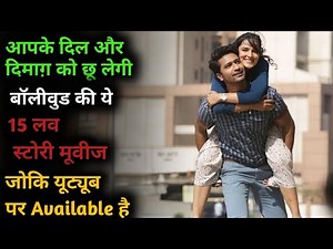 Top 15 Best Bollywood Romantic Movies That Will Make You Fall in Love Again!"