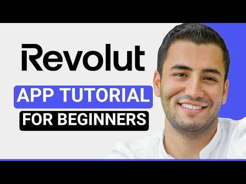 Revolut App Tutorial - How to Use for Beginners (2026)
