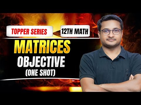 Matrices Objective Oneshot | Class 12 Boards 2026 | thakur Sir