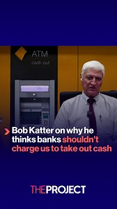 Commonwealth Bank has angered customers after unveiling plans to charge customers a cash withdrawal fee from next year. Independent MP Bob Katter tells us why cash is still king. | The Project