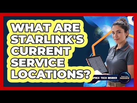 What Are Starlink's Current Service Locations?