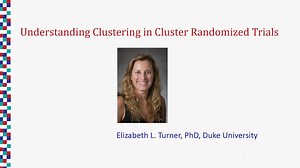 Understanding Clustering in Cluster Randomized Trials