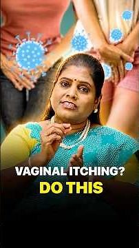 Vaginal Itching? Don’t Ignore These Warning Signs | Hygiene Tips for Women | Dr. Umaiyal Murugesan