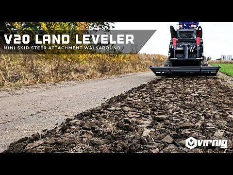 Everything You Need to Know about Virnig's New V20 Mini Skid Steer Land Leveler Attachment
