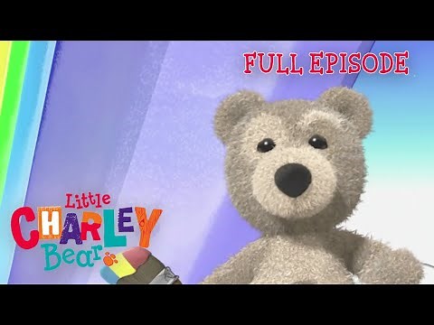 Little Charley Bear | CHARLEY OVER THE RAINBOW | Full Episode