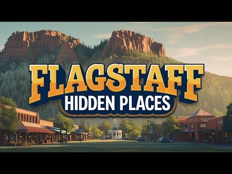 Top 7 Hidden Places in Flagstaff, Arizona | Hidden Attractions in Flagstaff | USA - English