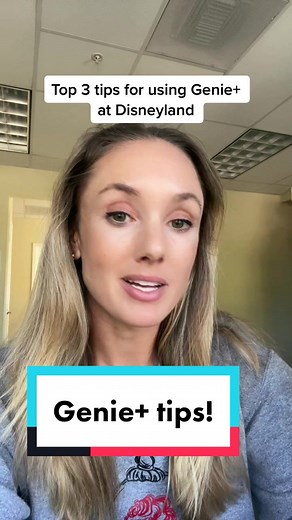 Top 3 Tips for Using Genie at Disneyland