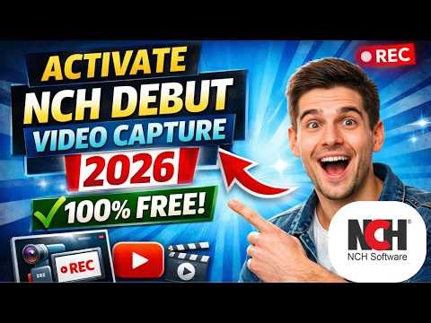 Activate Code NCH Debut Video Capture Software 2026 (100% Free)