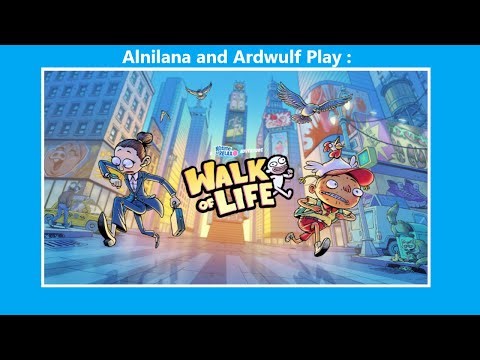 Walk of Life - Early Access - Learning the Ropes - Featuring Ardwulf