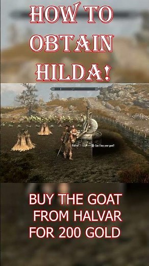 Skyrim: How to obtain Hilda the Goat!