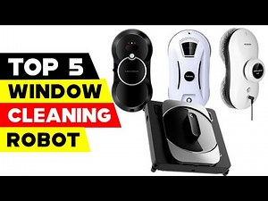 Top 5 Window Cleaning Robots 2023 | Effortless Shine for Your Windows