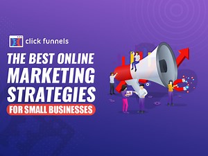 The Best Online Marketing Strategies For Small Businesses