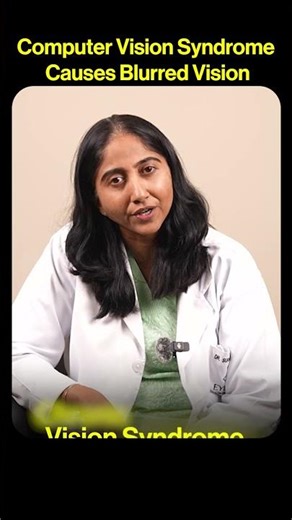 Digital Screen Causing Blurry Vision? | Computer Vision Syndrome Explained