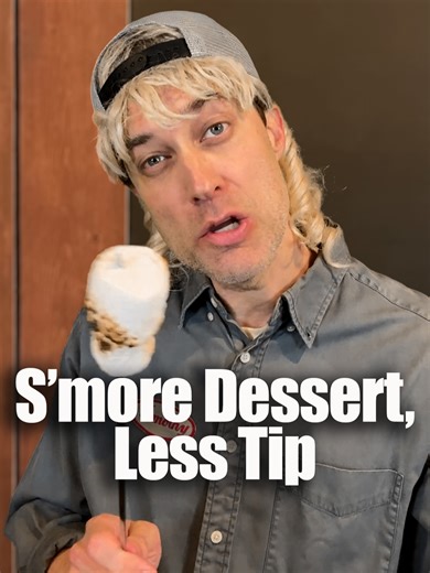 Restaurant Comedy: S'mores Dessert, Less Tip