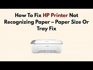 How To Fix HP Printer Not Recognizing Paper – Paper Size Or Tray Fix