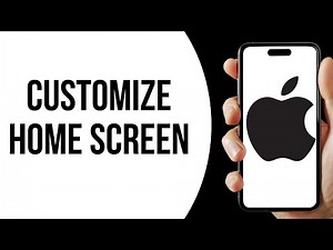 How to customize home screen on iPhone ?