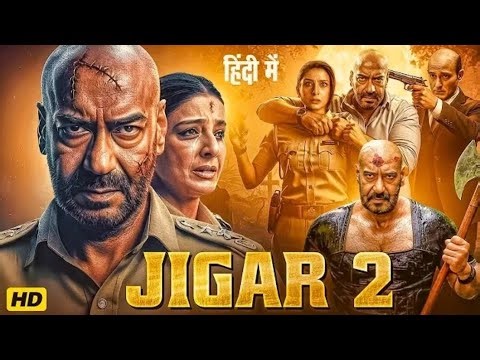 JIGAR 2 - full hd hindi movie । Ajay Devgan । Jigar 2 full movie hindi