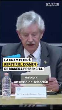UNAM to RE-ADMINISTER EXAM in-person to applicants with high scores | EL PAÍS