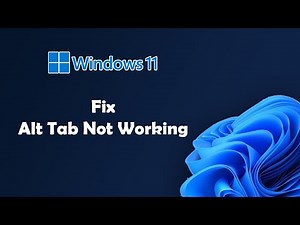 Fix Alt Tab Not Working In Windows 11 SOLVED