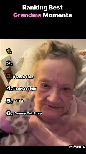 Ranking the Best Grandma Moments