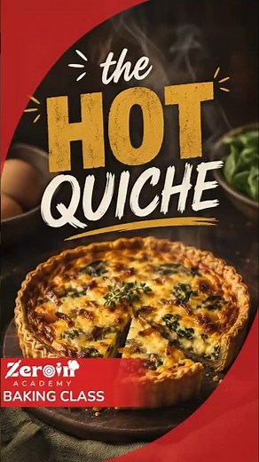 Perfect Quiche Baking Tutorial | Hands-On Training at Zeroin Academy |