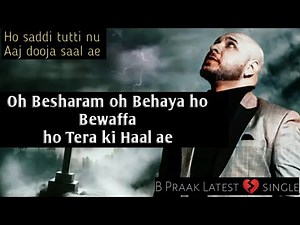 Oh Besharam oh Behaya ho Bewafa tera ki haal ae Bpraak | Jaani Latest sad song with (Lyrics)