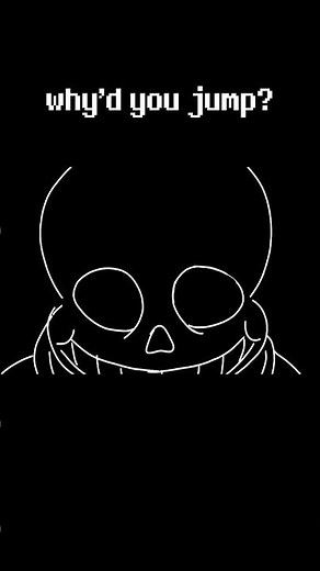 why'd you jump? #undertale #sans #funny