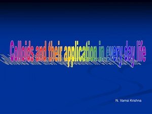 Colloids and their application in every day life - SlideServe