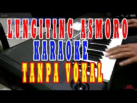 lungiting asmoro karaoke koplo campursari tanpa vokal
