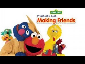 Sesame Street: Preschool Is Cool - Making Friends