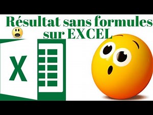 Astuce Excel: Avoir des résultats sans taper de formules