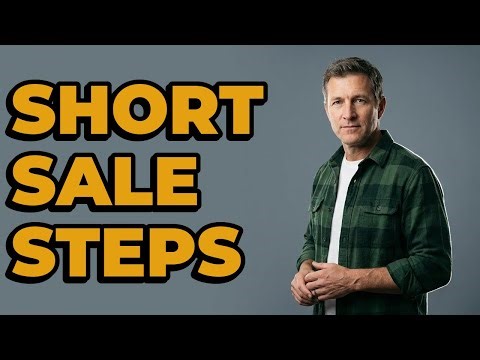 What Are the Steps to Sell My Home as a Short Sale?