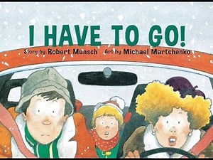 I have to go | Robert Munsch series | Kids Book Read Aloud