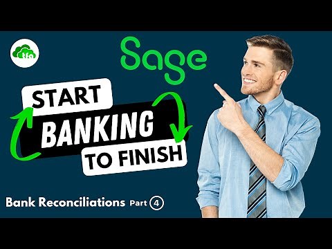 Bank processing and reconciliations on Sage Accounting start to finish