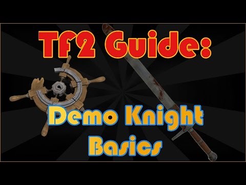 TF2 Demoknight Guide