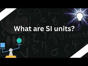 SI Units/ What Are SI Units? Know all about SI Units