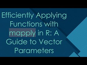 Efficiently Applying Functions with mapply in R: A Guide to Vector Parameters