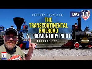 The Transcontinental Railroad: East Meets West at Promontory | History Traveler Episode 518