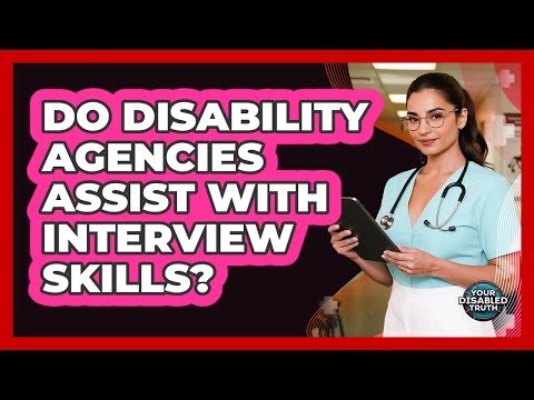 Do Disability Agencies Assist With Interview Skills?