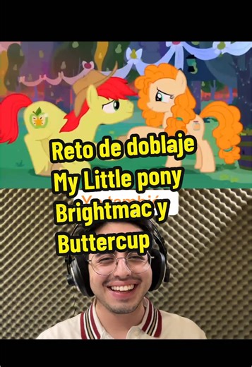 Reto de doblaje My Little Pony Buttercup y Brigtmac #doblajes#retodedoblaje#fandub#actordedoblaje#mlp#mylittlepony#doblajelatino