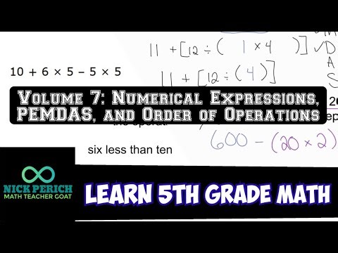 Learn 5th Grade Math - Volume 7: Numerical Expressions, PEMDAS, and Order of Operations