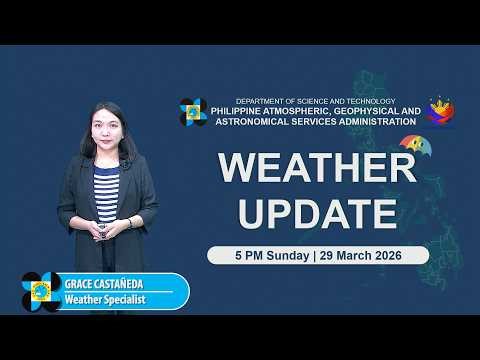 Public Weather Forecast issued at 5:00 AM | March 30, 2026 - Monday