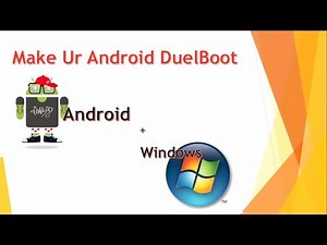 Dual Boot Android: Install Windows on Android