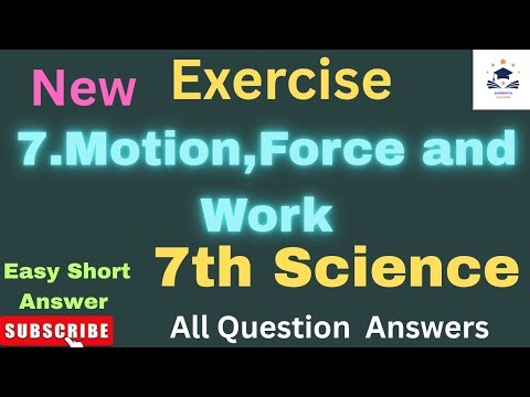 Motion Force and Work Exercise | Class 7 Science Chapter 7 Question Answer | Std 7 Science
