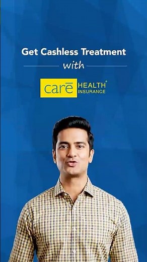 Care Health Insurance | Cashless Care Across 21,700+ Hospitals