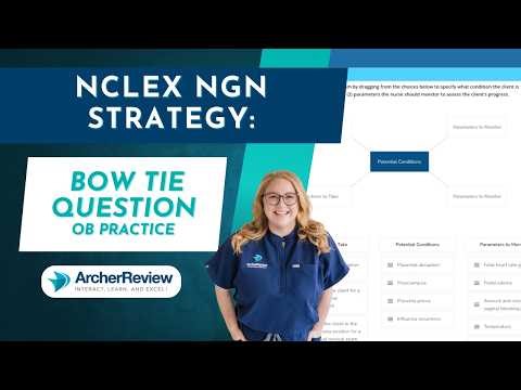 NCLEX NGN Strategy: Bow Tie Question, OB Practice