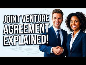 Joint Venture Agreements Explained